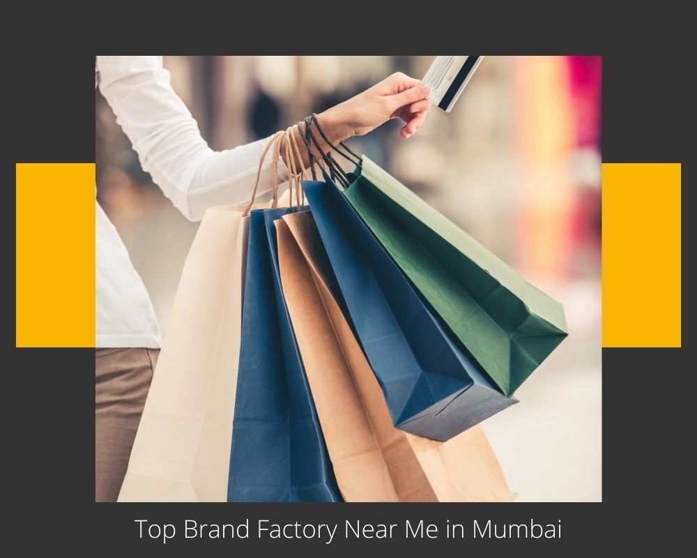 Top 3 Brand Factory Near Me in Mumbai