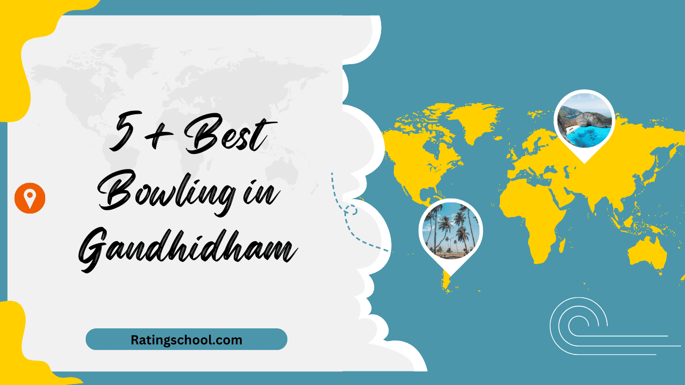 5+ Best Bowling in Gandhidham