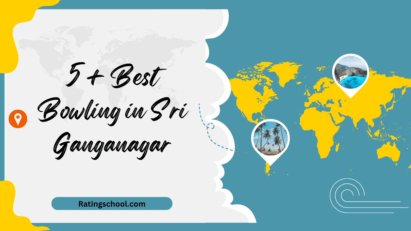 5+ Best Bowling in Sri Ganganagar