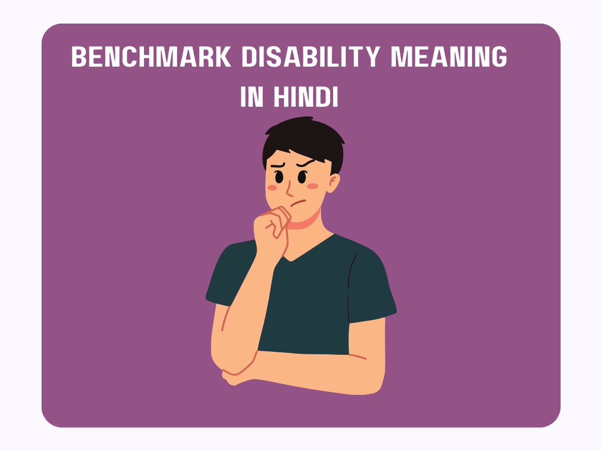Benchmark Disability Meaning In Hindi