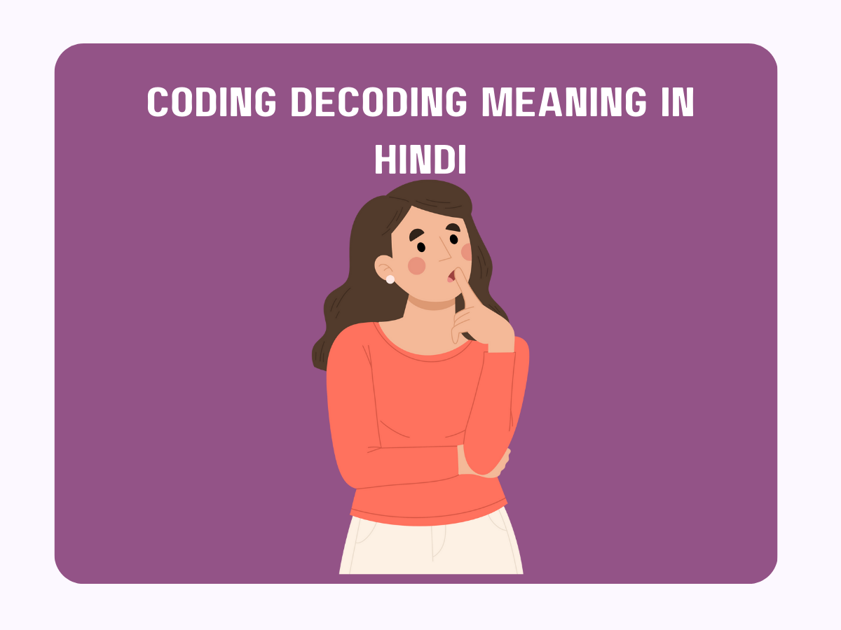 Coding Decoding Meaning In Hindi