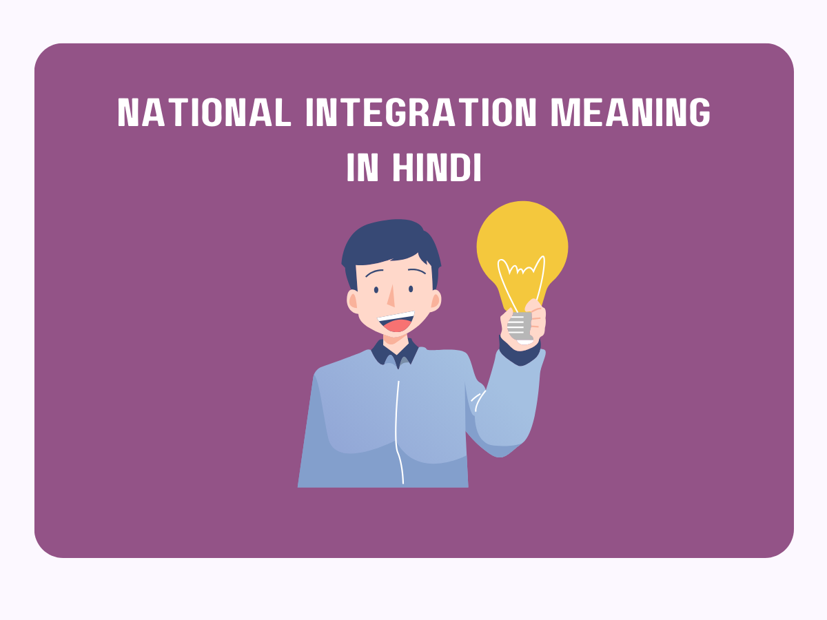 National Integration Meaning In Hindi