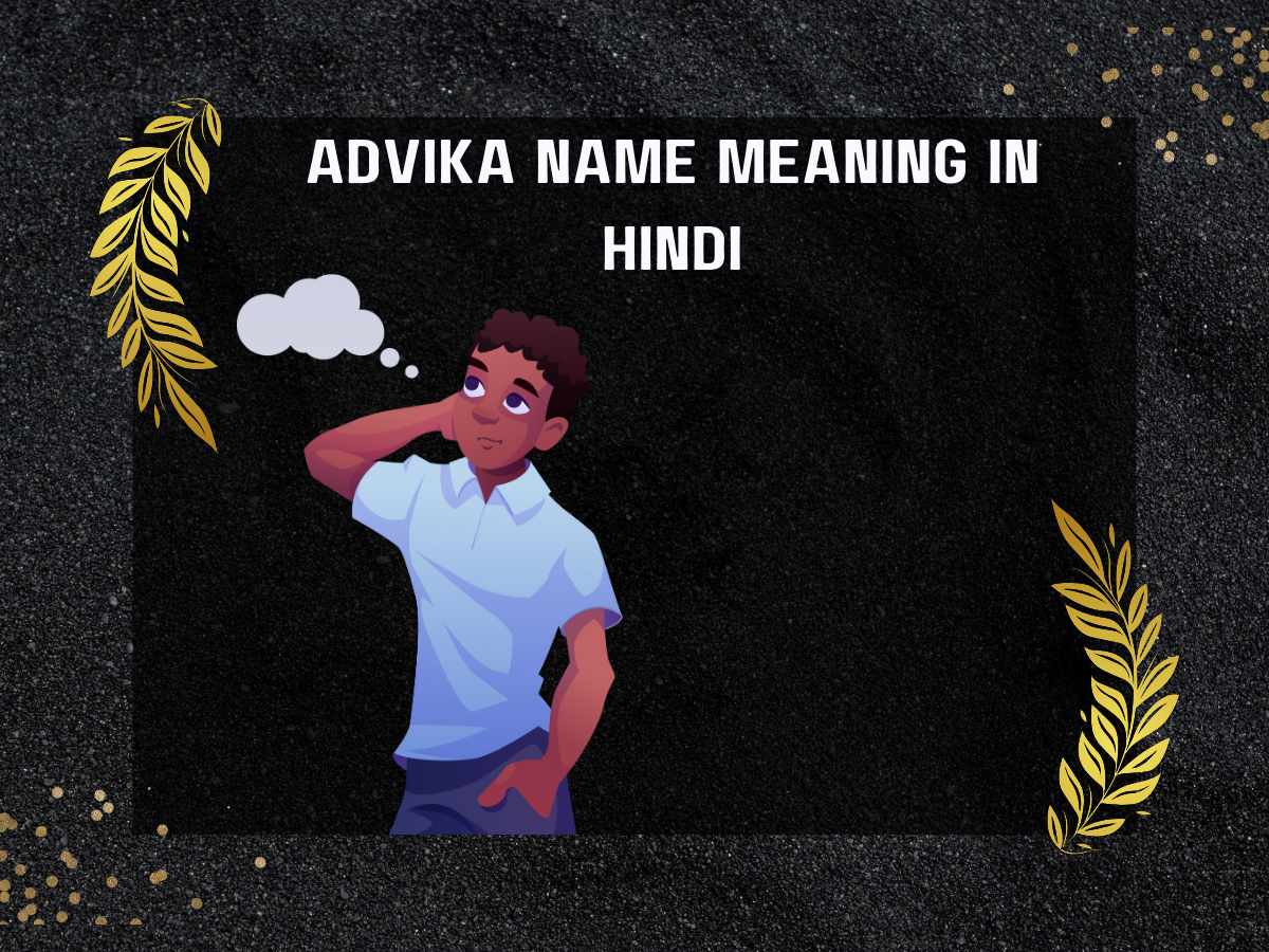 Advika Name Meaning In Hindi
