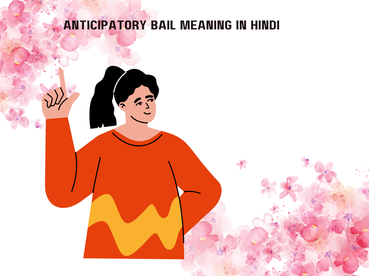 Anticipatory Bail Meaning In Hindi